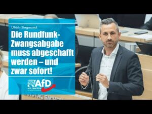 Weg mit der Zwangsabgabe – Ulrich Siegmund kritisiert öffentlich-rechtlichen Rundfunk als Demokratiebedrohung